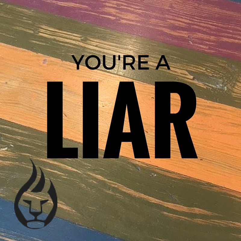 You’re A Liar