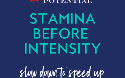 430: Slowing Down To Speed Up – Stamina Before Intensity