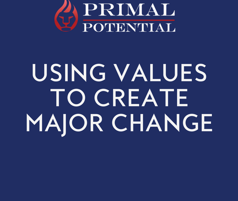 445: Using Values To Create Major Change