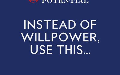 451: Instead Of Willpower, Use This…