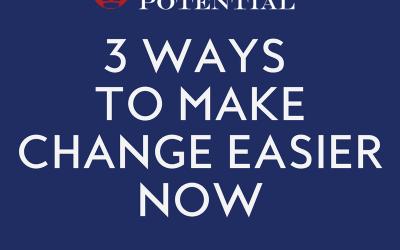 468: 3 Ways To Make Change Easier NOW