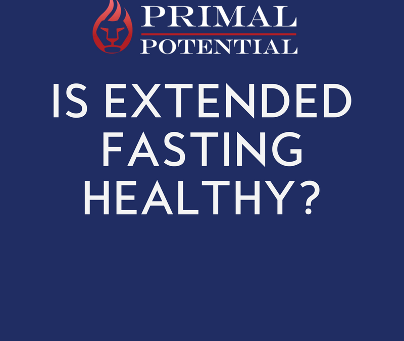 469: Is Extended Fasting Healthy?