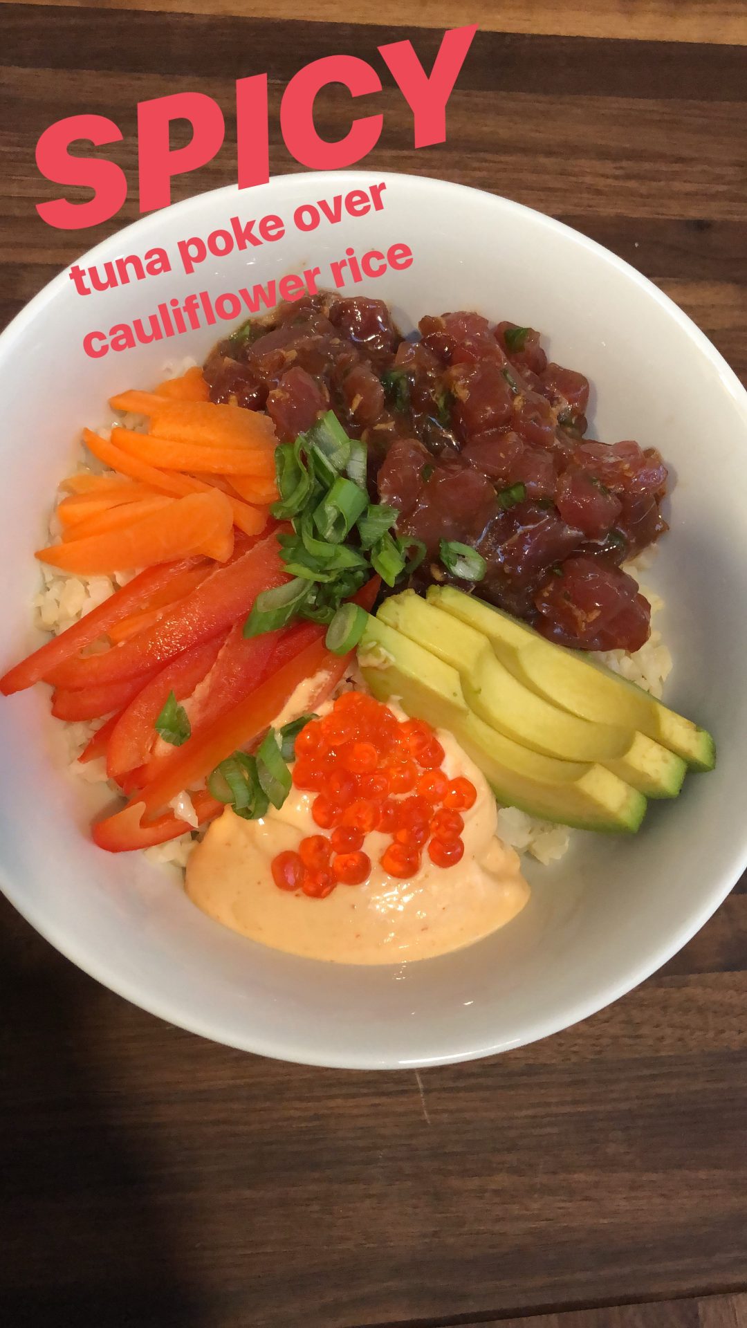 Spicy Tuna Poke Bowl With Cauliflower Rice