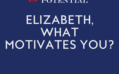 486: Elizabeth, What Motivates You?
