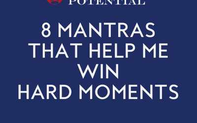 494: 8 Mantras That Will Help You Win Hard Moments