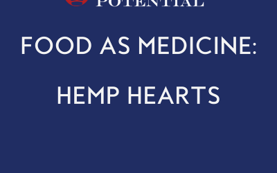 506: Food As Medicine – Hemp Hearts
