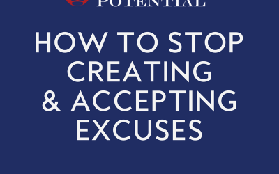496: How To Stop Creating & Accepting Excuses