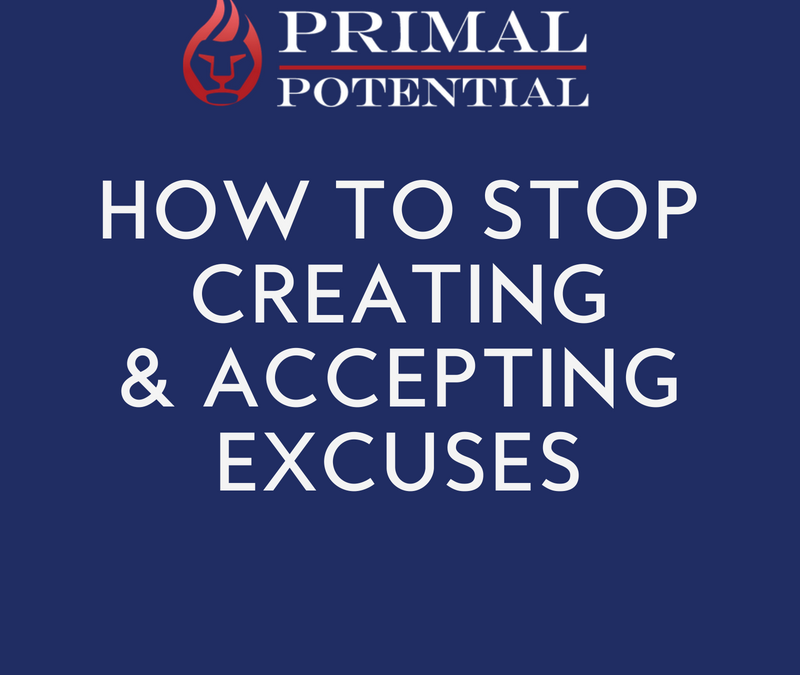 496: How To Stop Creating & Accepting Excuses