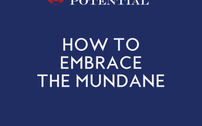 502: How To Embrace The Mundane