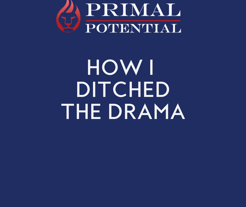 510: How I Ditched The Drama
