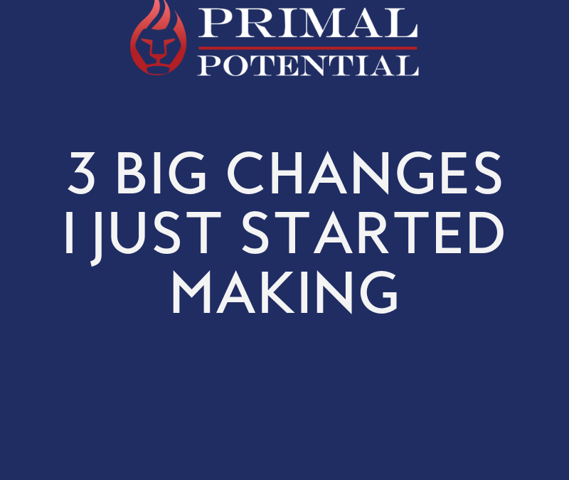 544: 3 Big Changes I Just Started Making